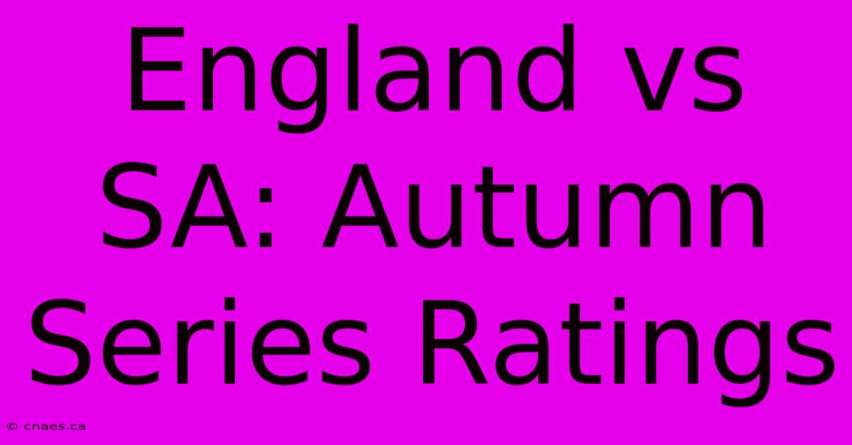 England Vs SA: Autumn Series Ratings