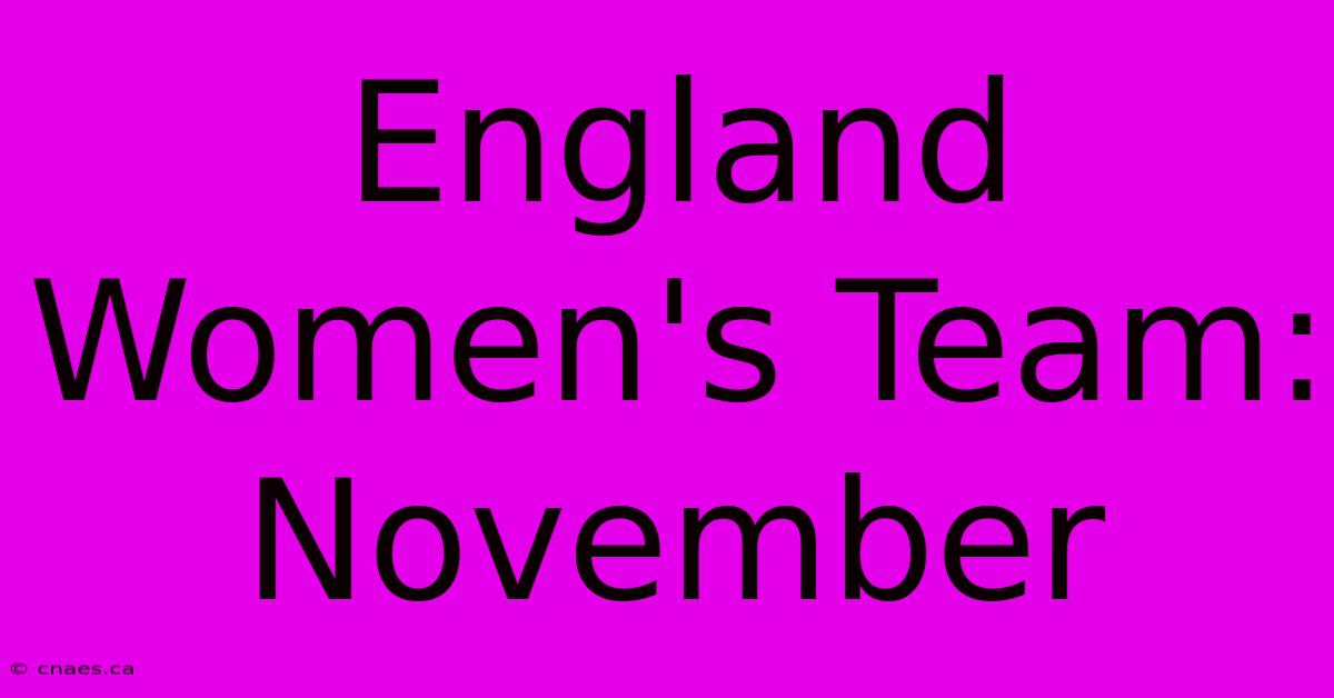 England Women's Team: November