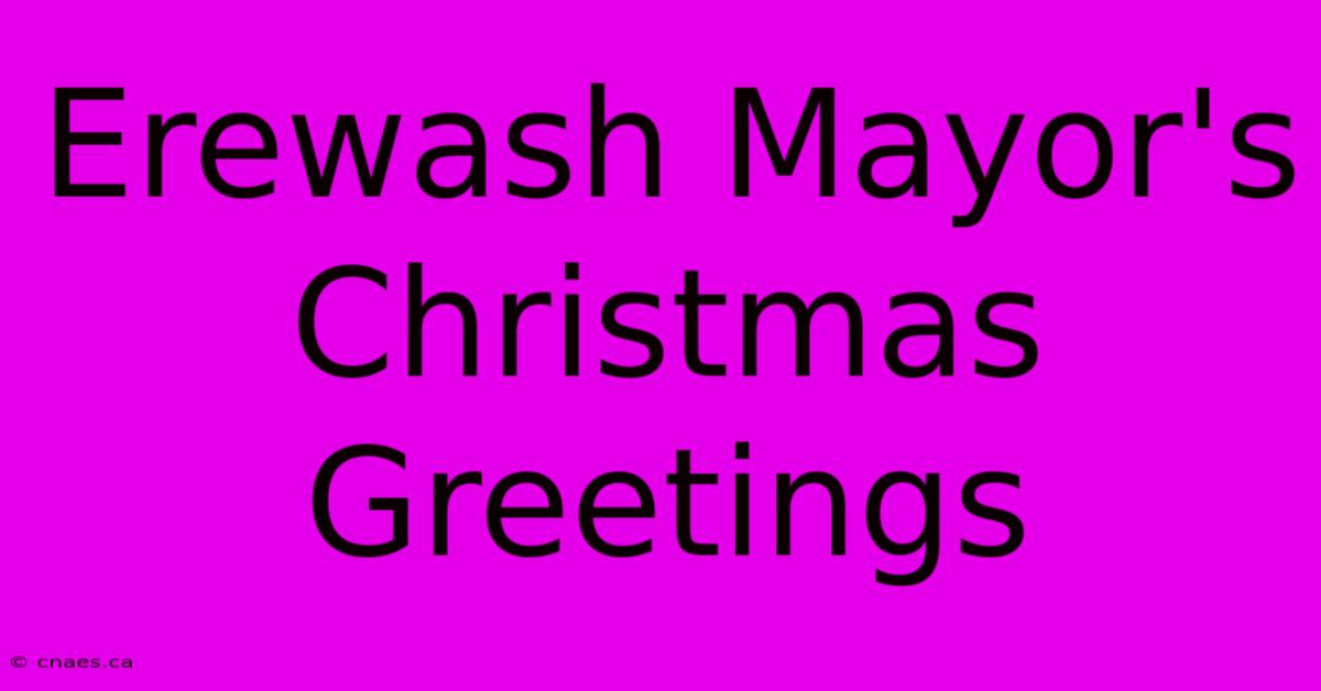 Erewash Mayor's Christmas Greetings