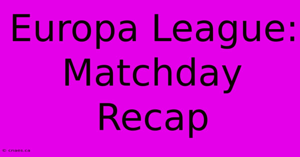 Europa League:  Matchday Recap