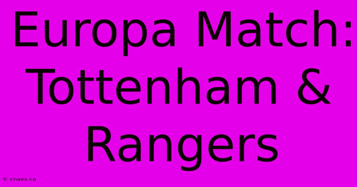 Europa Match: Tottenham & Rangers