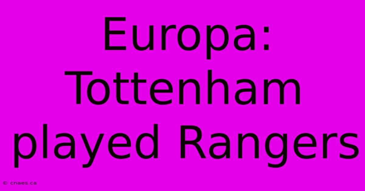 Europa: Tottenham Played Rangers