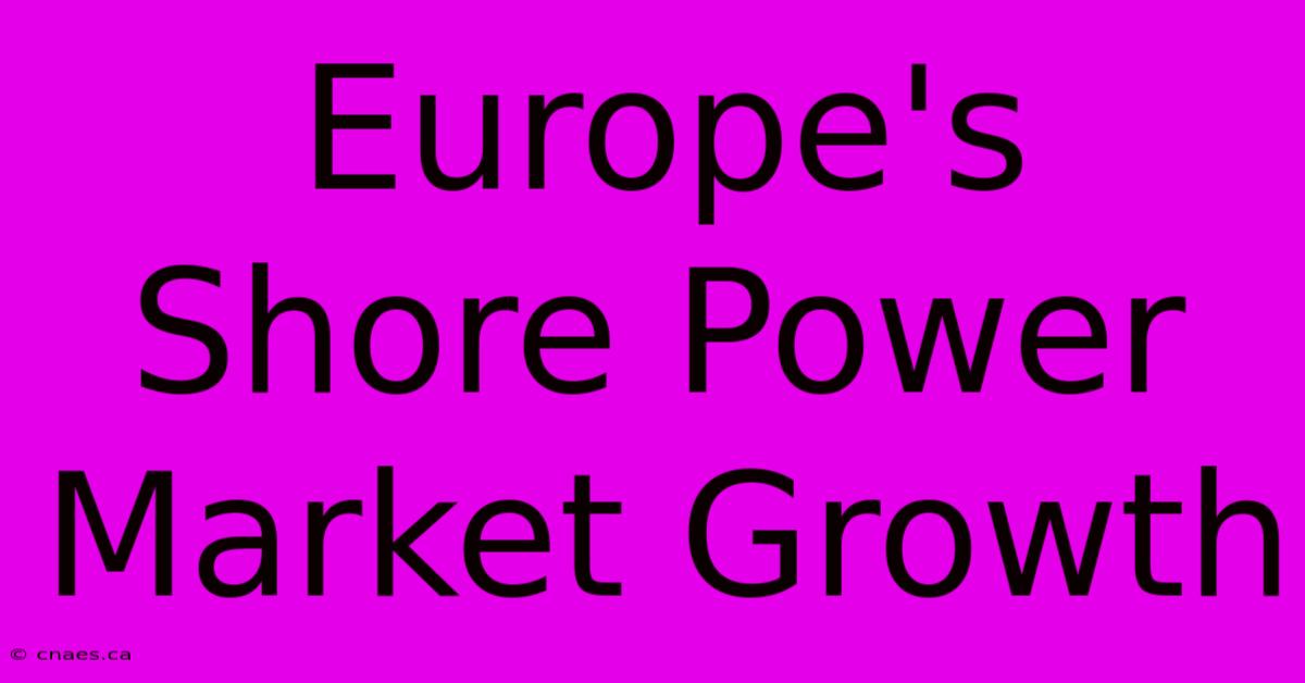 Europe's Shore Power Market Growth