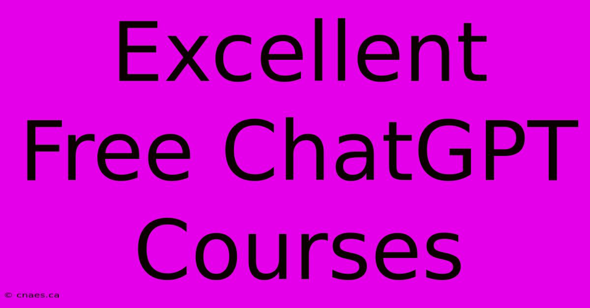 Excellent Free ChatGPT Courses