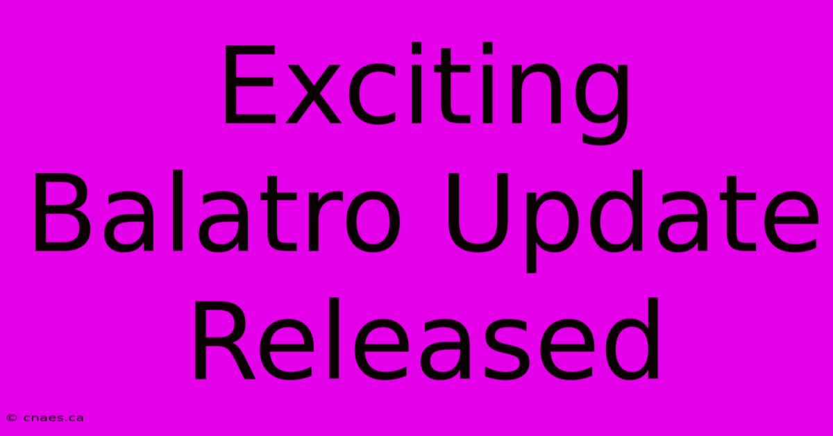 Exciting Balatro Update Released