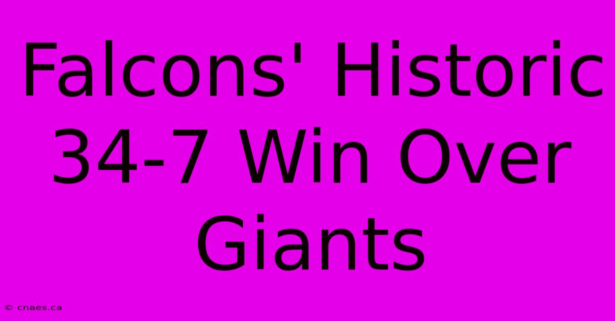 Falcons' Historic 34-7 Win Over Giants