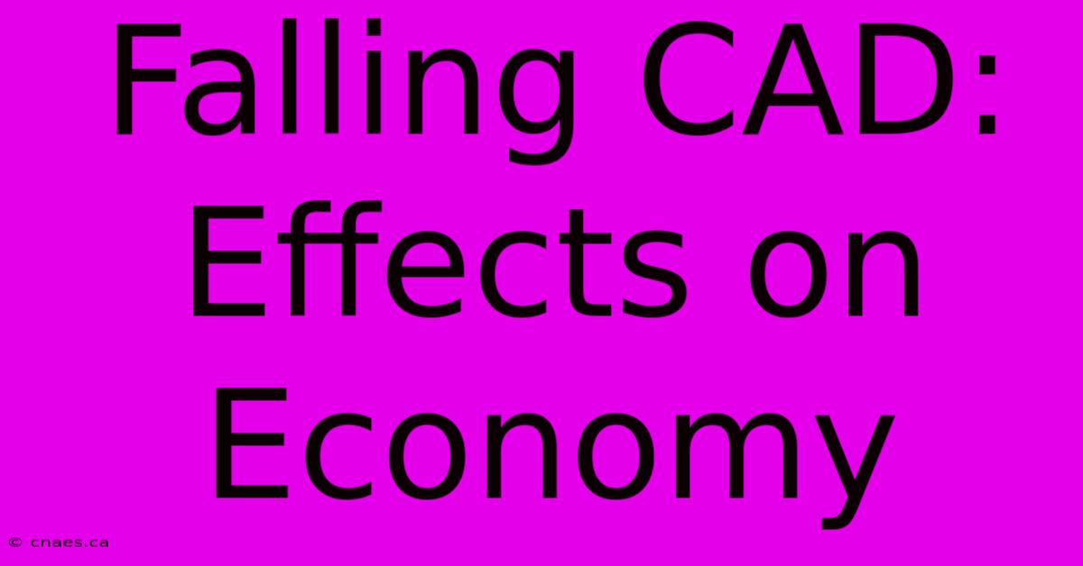 Falling CAD:  Effects On Economy