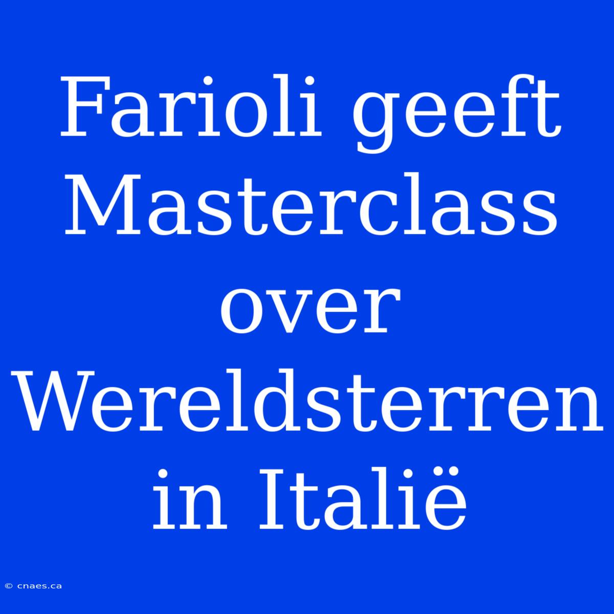 Farioli Geeft Masterclass Over Wereldsterren In Italië