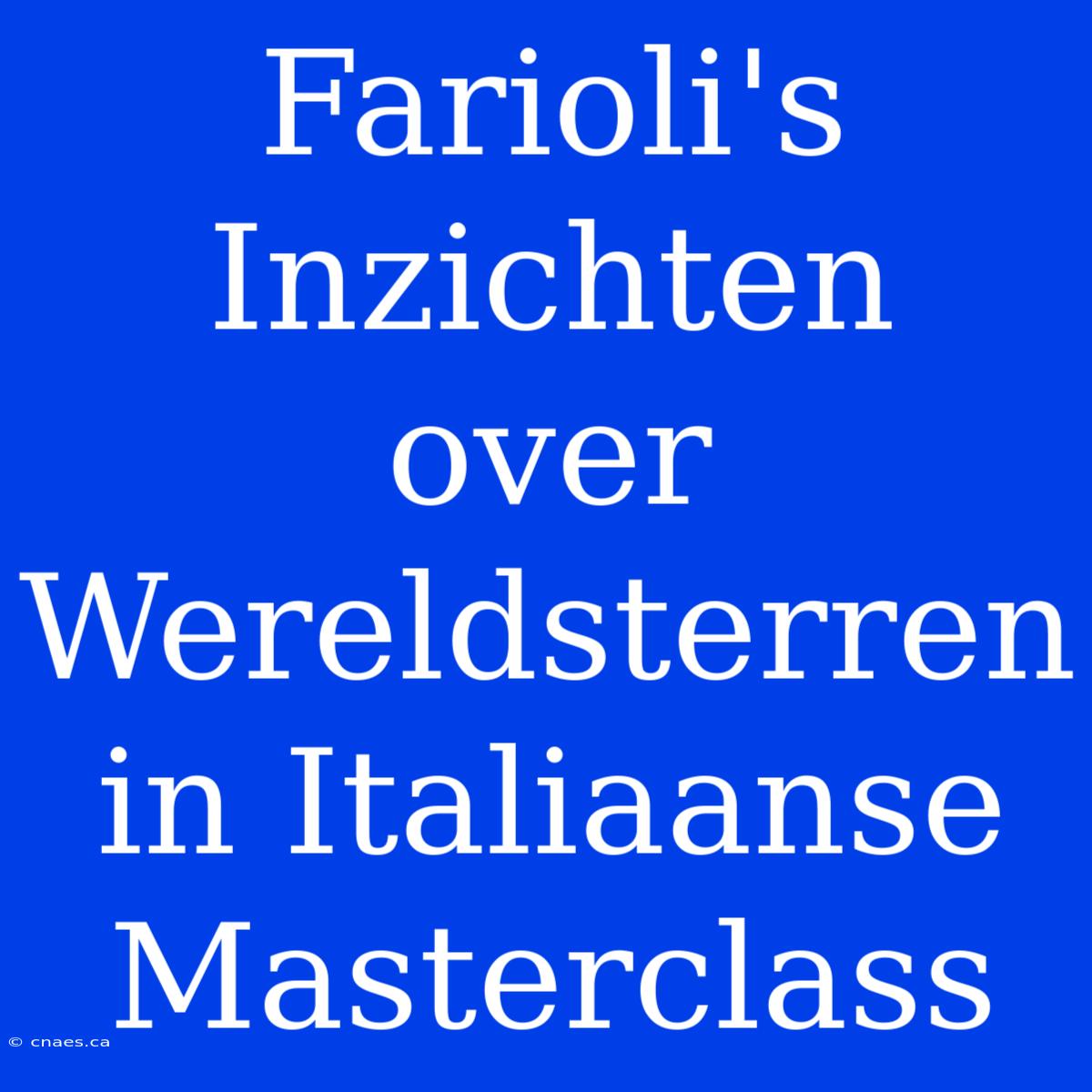 Farioli's Inzichten Over Wereldsterren In Italiaanse Masterclass