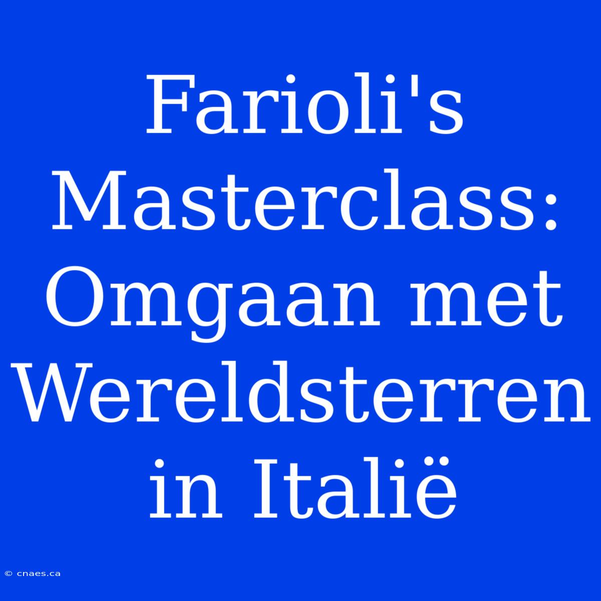 Farioli's Masterclass: Omgaan Met Wereldsterren In Italië