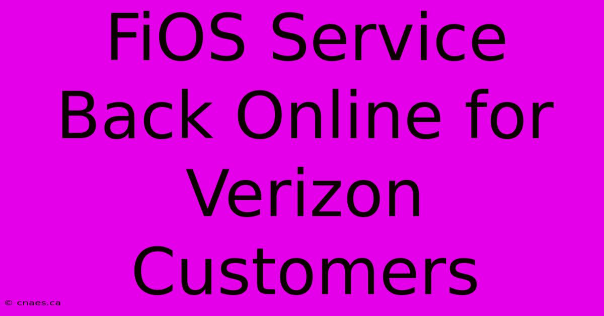 FiOS Service Back Online For Verizon Customers