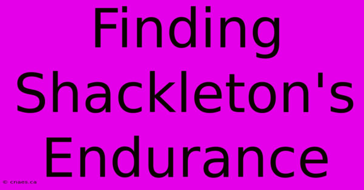 Finding Shackleton's Endurance