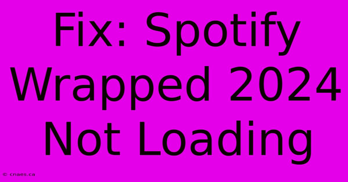 Fix: Spotify Wrapped 2024 Not Loading