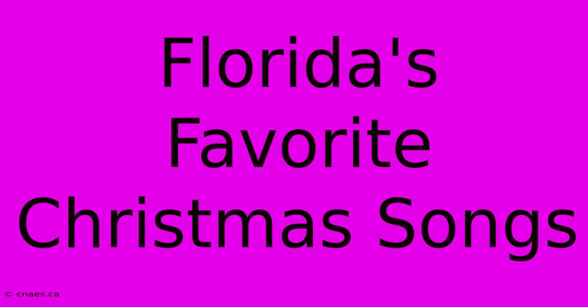 Florida's Favorite Christmas Songs