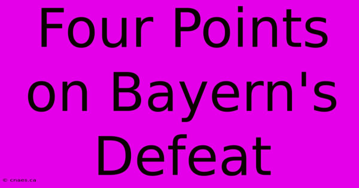 Four Points On Bayern's Defeat