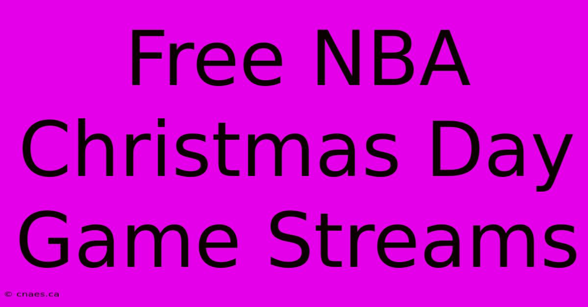 Free NBA Christmas Day Game Streams