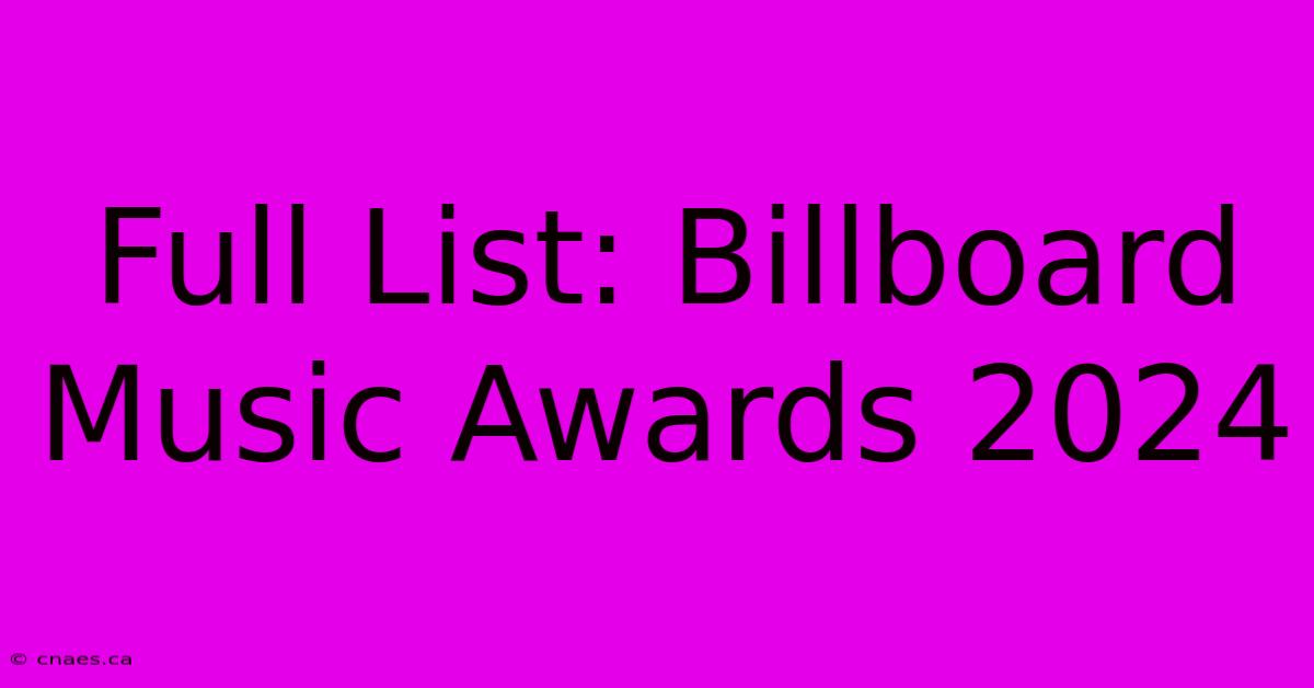 Full List: Billboard Music Awards 2024