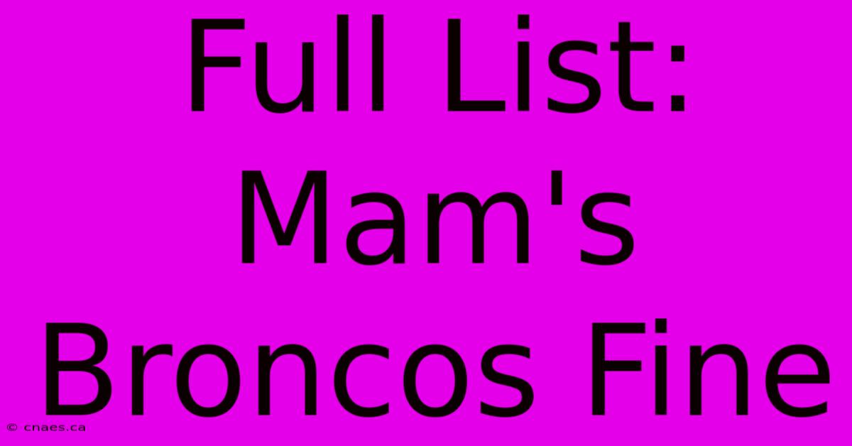 Full List: Mam's Broncos Fine