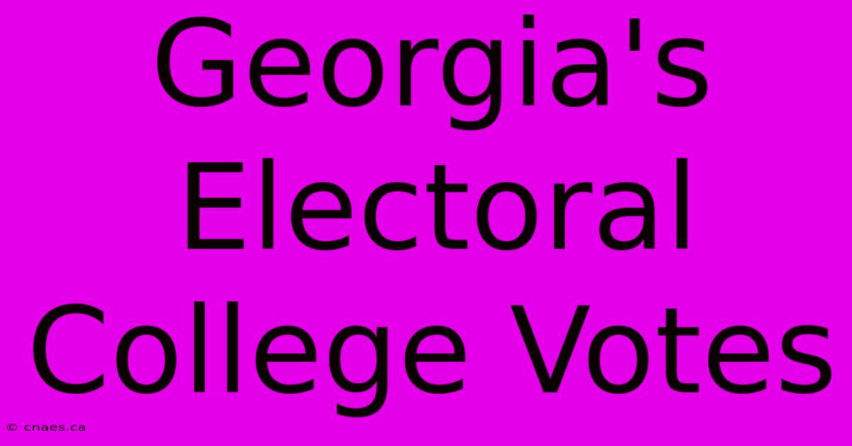 Georgia's Electoral College Votes