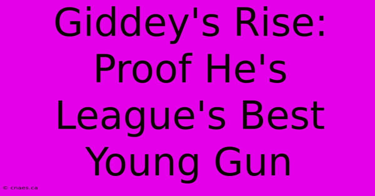 Giddey's Rise:  Proof He's League's Best Young Gun 