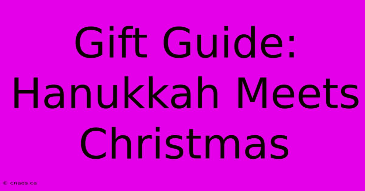 Gift Guide: Hanukkah Meets Christmas