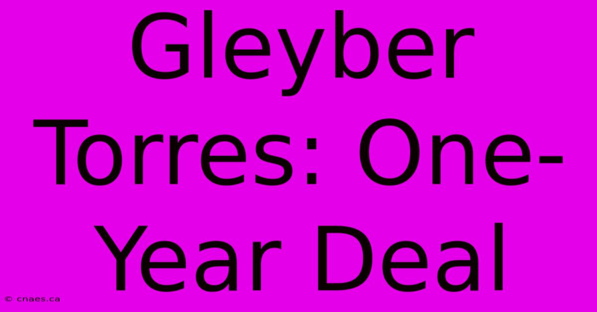 Gleyber Torres: One-Year Deal