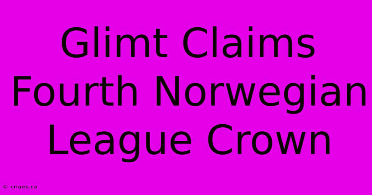 Glimt Claims Fourth Norwegian League Crown