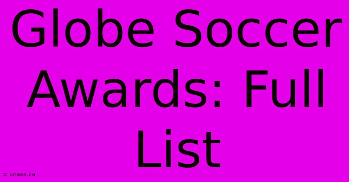 Globe Soccer Awards: Full List