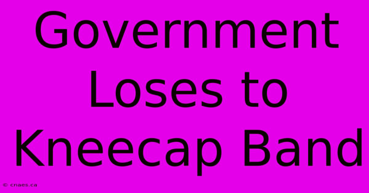 Government Loses To Kneecap Band