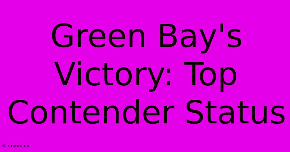 Green Bay's Victory: Top Contender Status