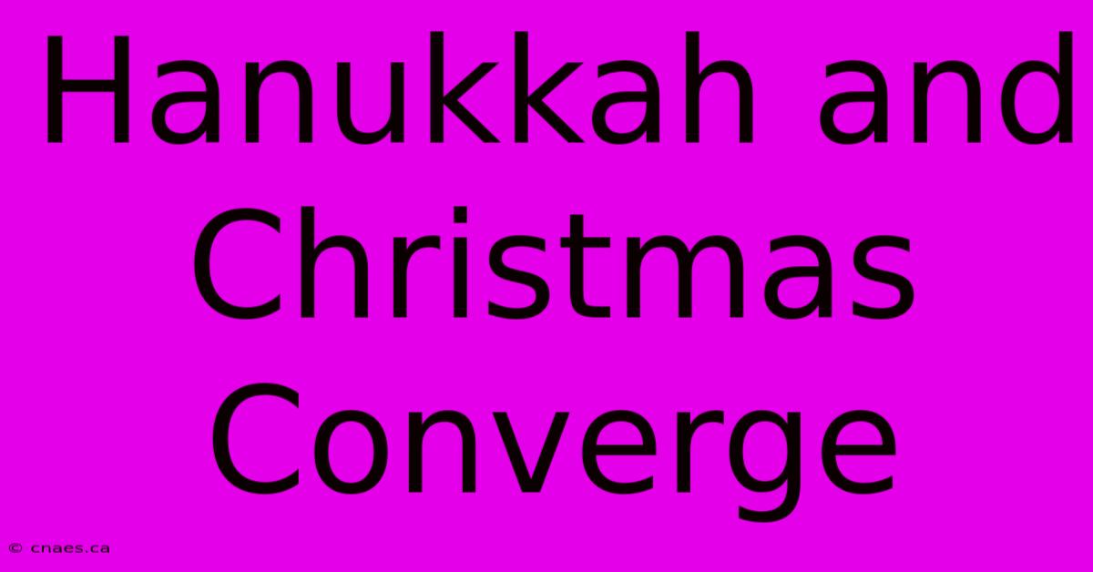 Hanukkah And Christmas Converge