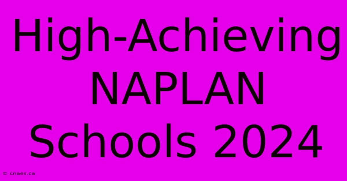 High-Achieving NAPLAN Schools 2024