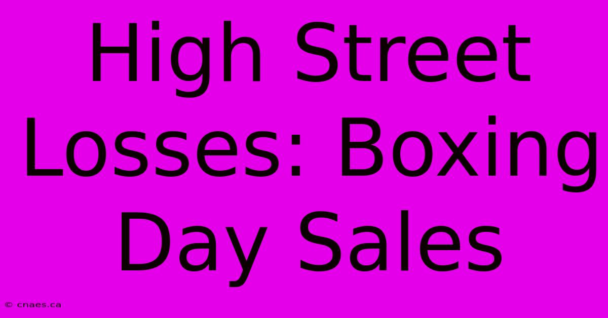 High Street Losses: Boxing Day Sales