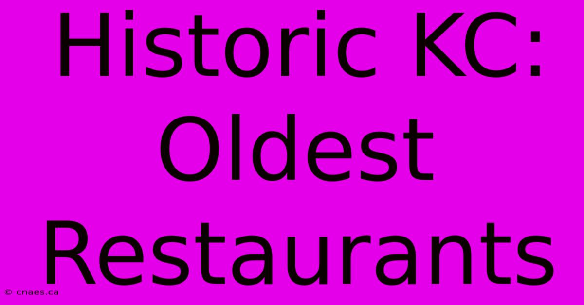 Historic KC: Oldest Restaurants