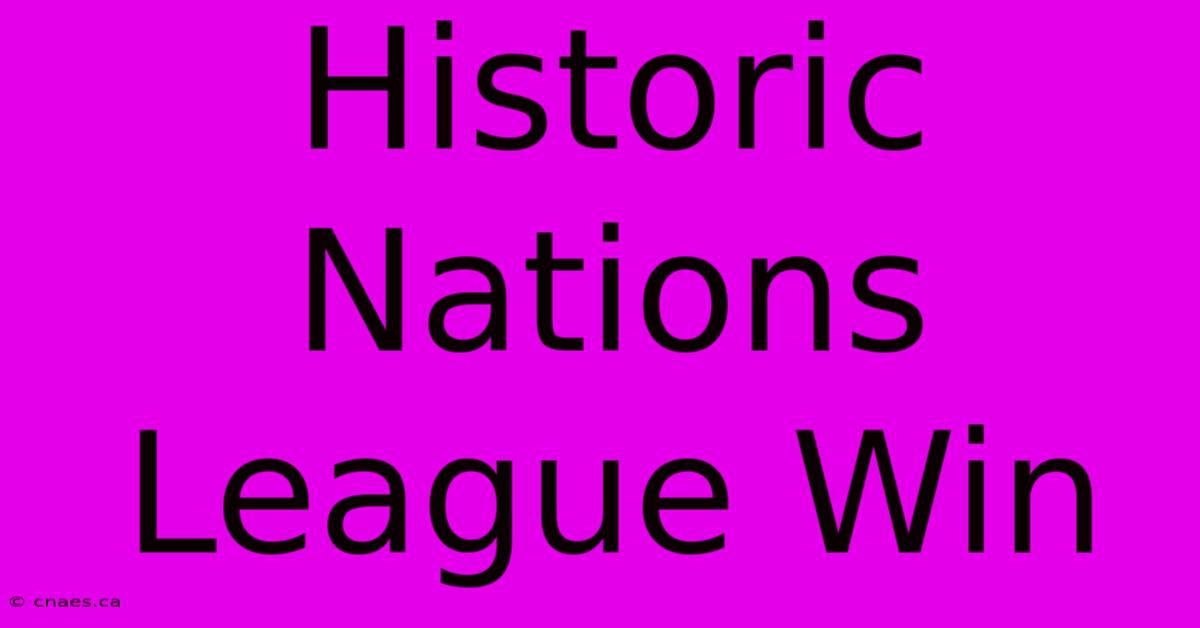 Historic Nations League Win