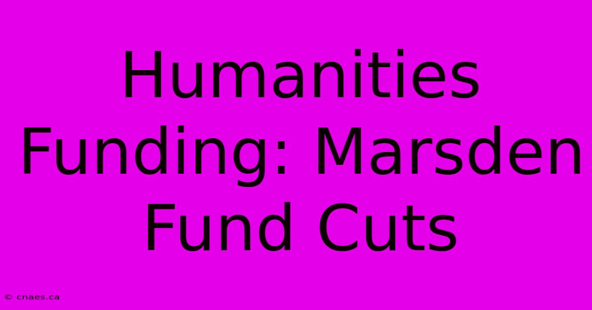 Humanities Funding: Marsden Fund Cuts