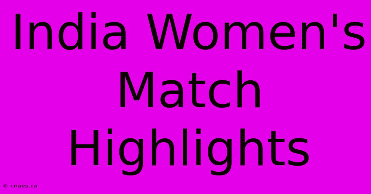 India Women's Match Highlights