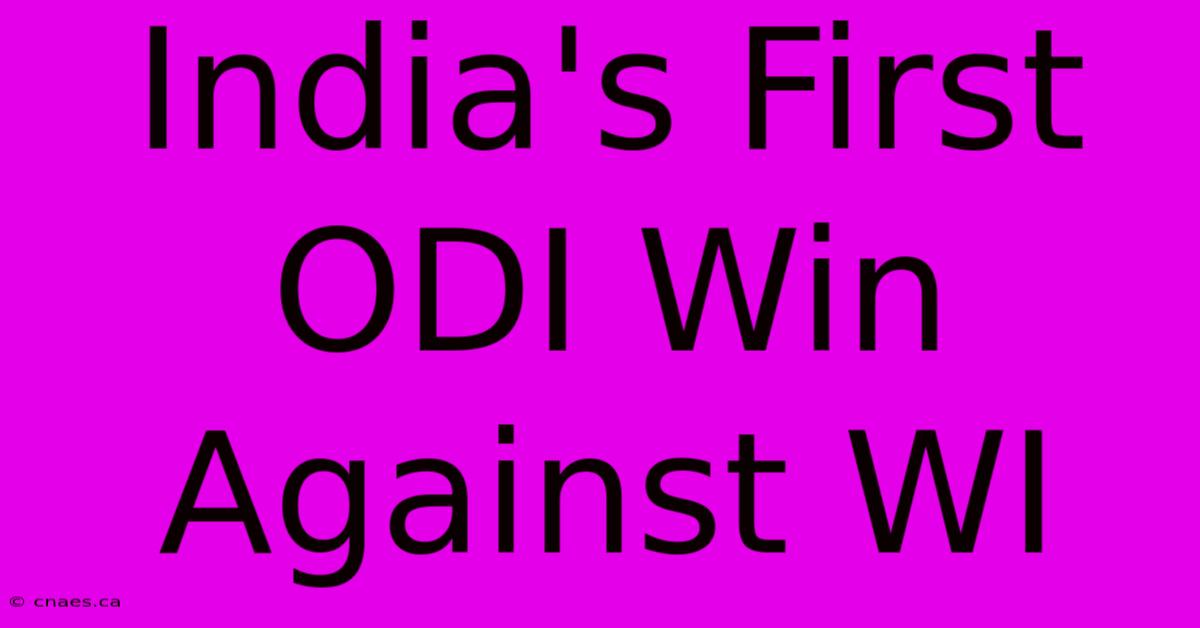 India's First ODI Win Against WI