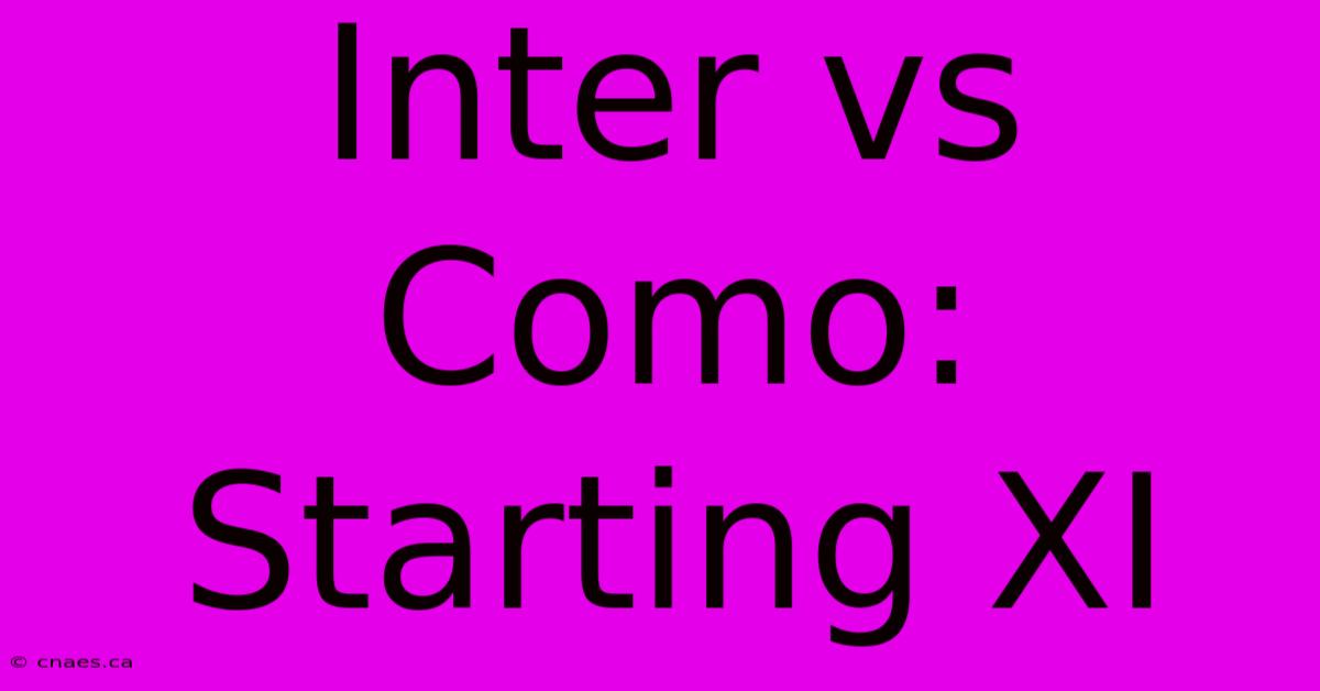 Inter Vs Como: Starting XI