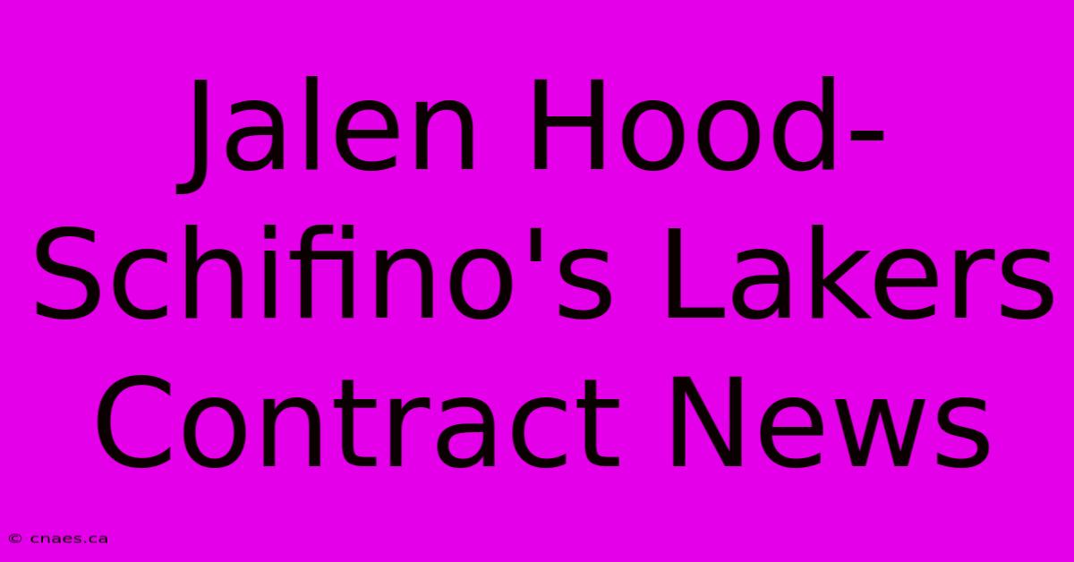 Jalen Hood-Schifino's Lakers Contract News 