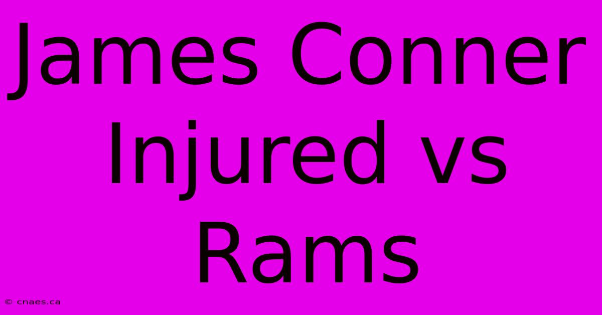 James Conner Injured Vs Rams