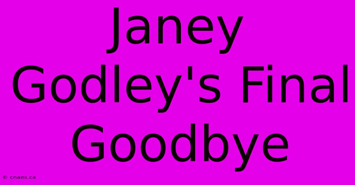 Janey Godley's Final Goodbye