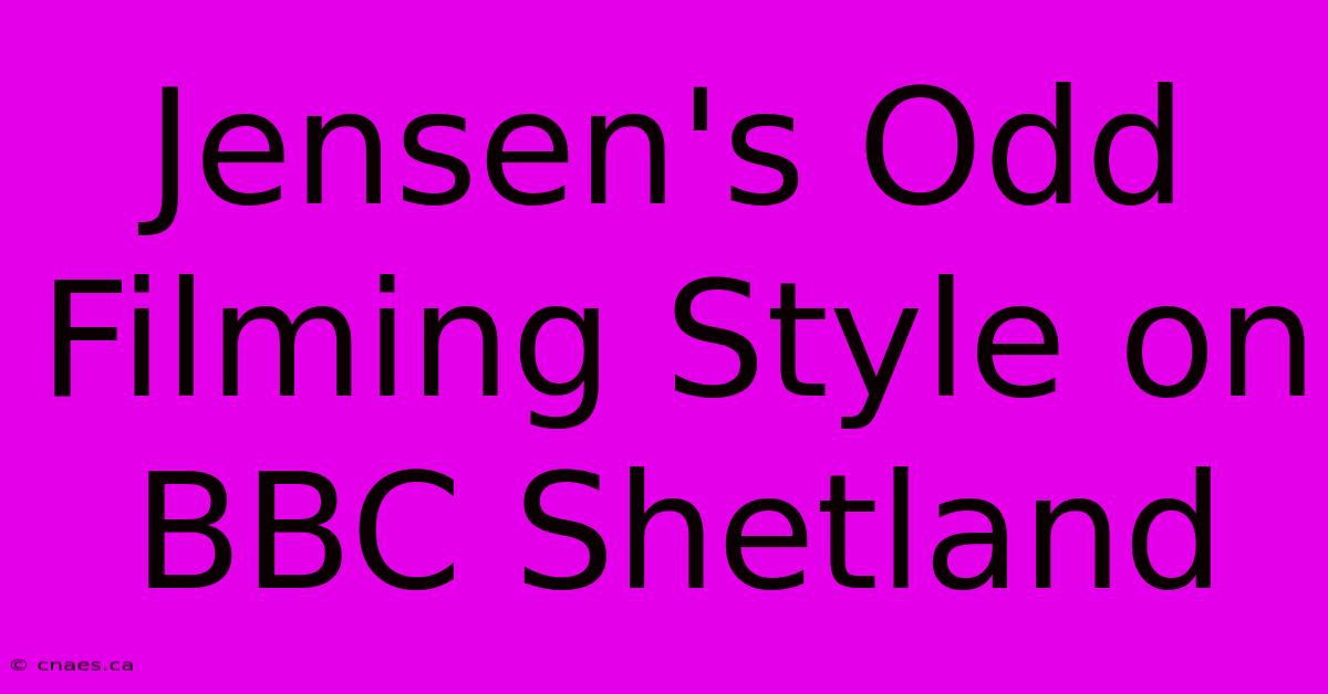 Jensen's Odd Filming Style On BBC Shetland