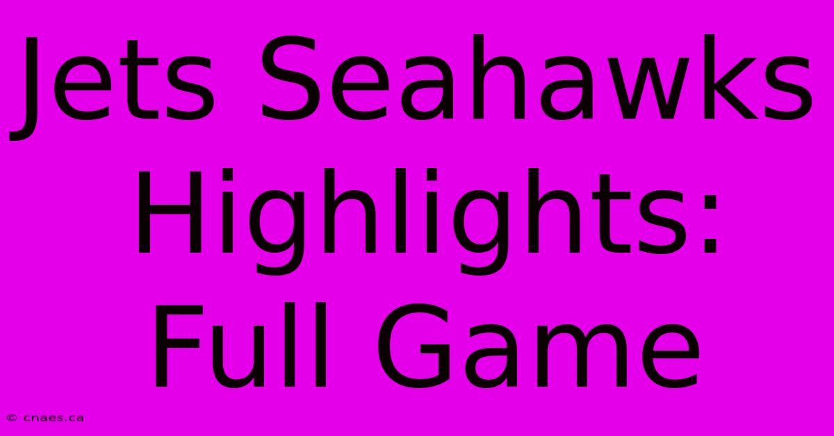 Jets Seahawks Highlights: Full Game