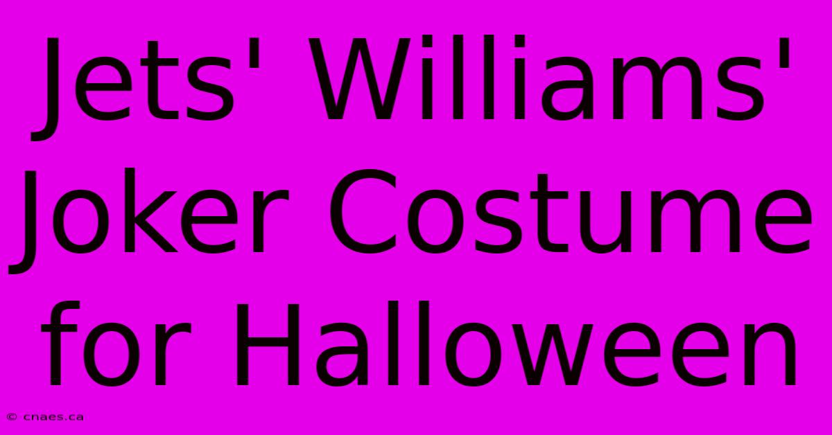 Jets' Williams' Joker Costume For Halloween 