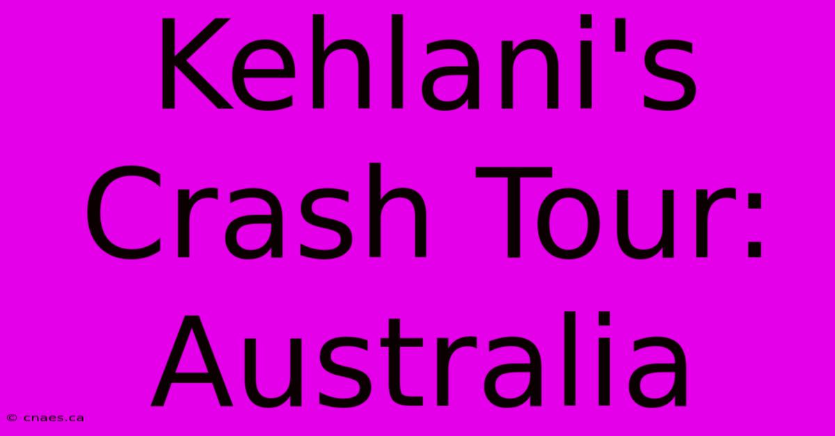 Kehlani's Crash Tour: Australia