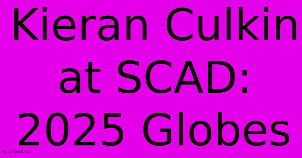 Kieran Culkin At SCAD: 2025 Globes