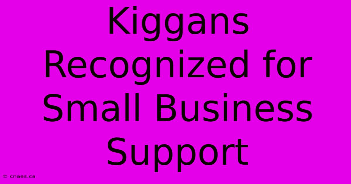 Kiggans Recognized For Small Business Support