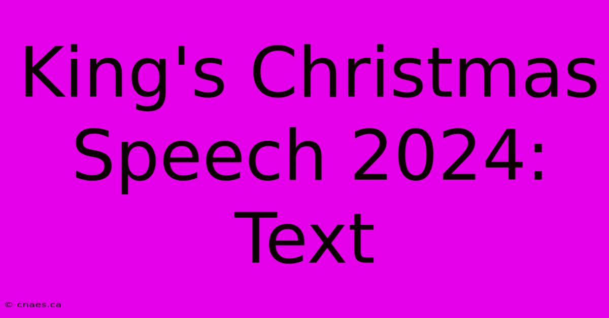 King's Christmas Speech 2024: Text