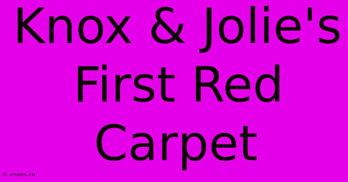 Knox & Jolie's First Red Carpet